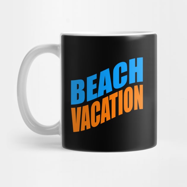 Beach vacation by Evergreen Tee